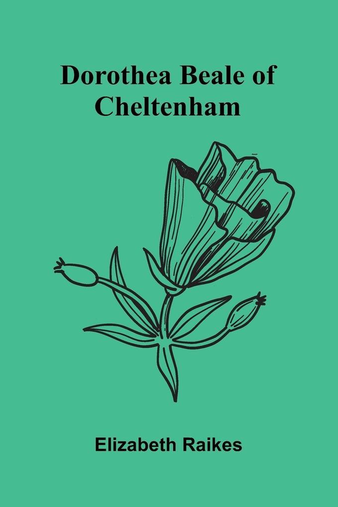 Dorothea Beale of Cheltenham