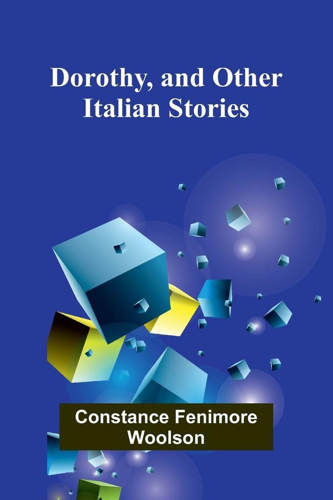 Dorothy and Other Italian Stories