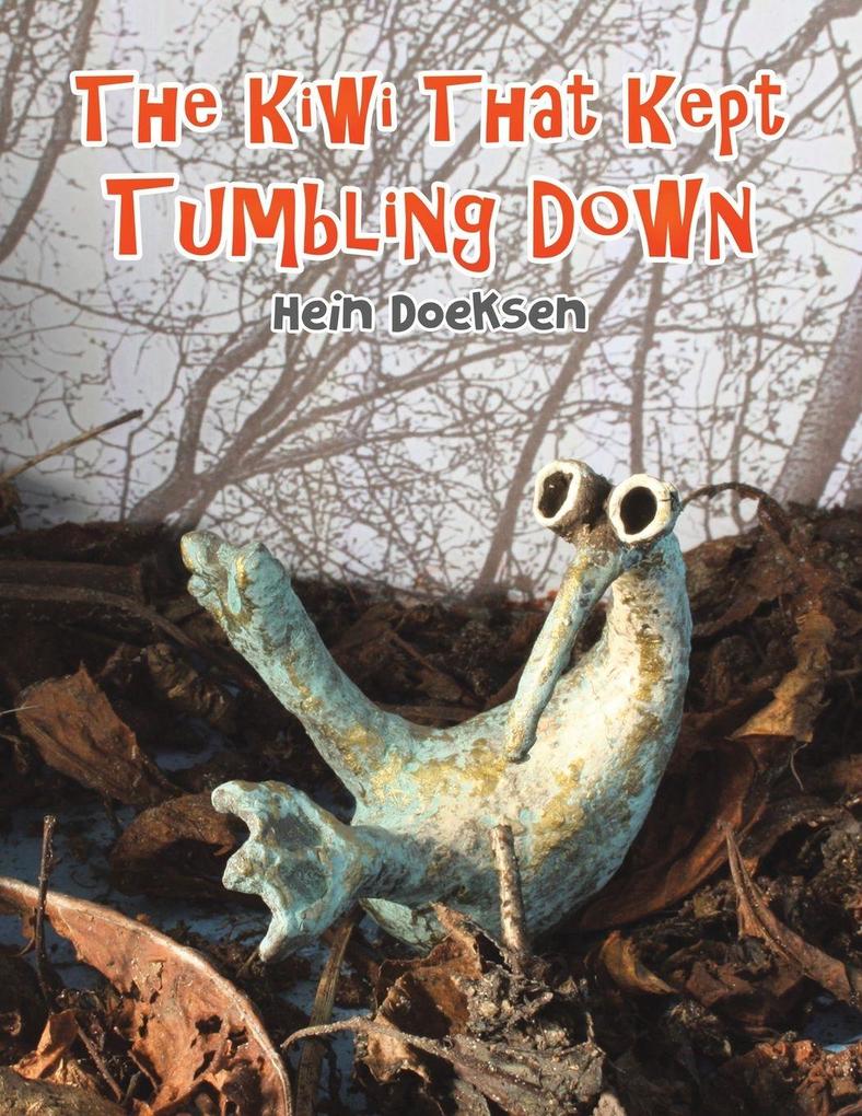 The Kiwi That Kept Tumbling Down