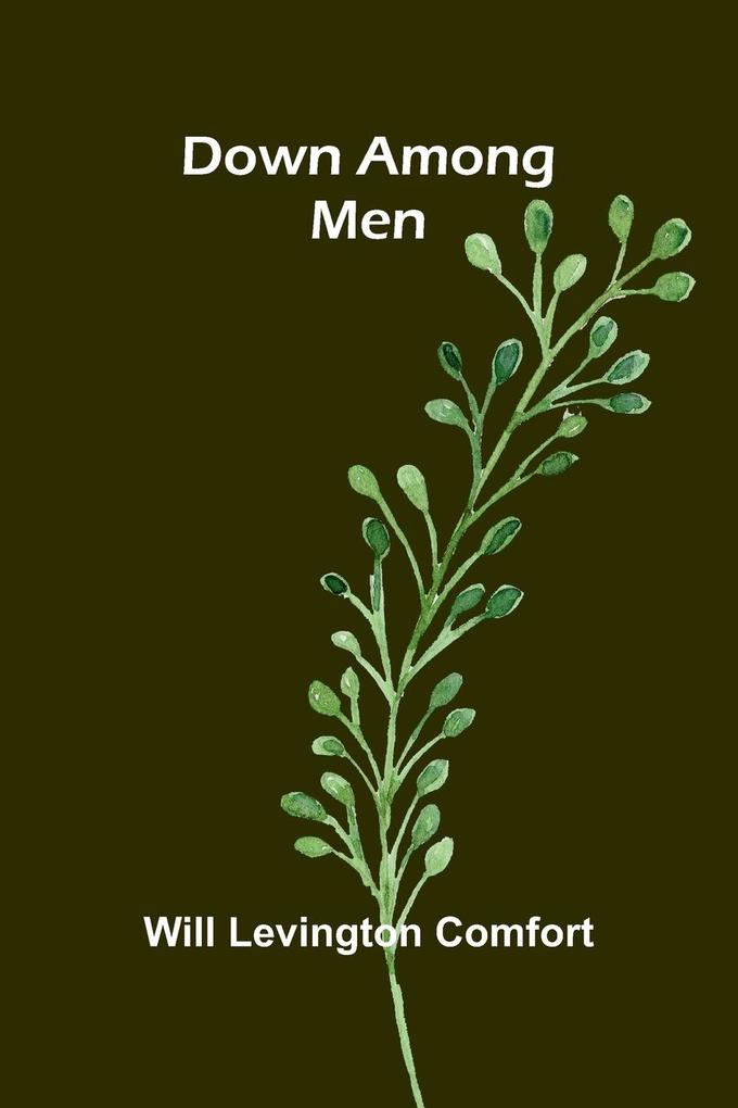 Down among men