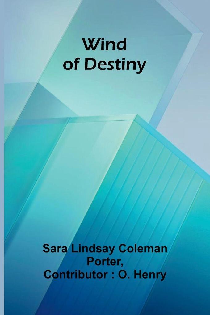 Wind of destiny