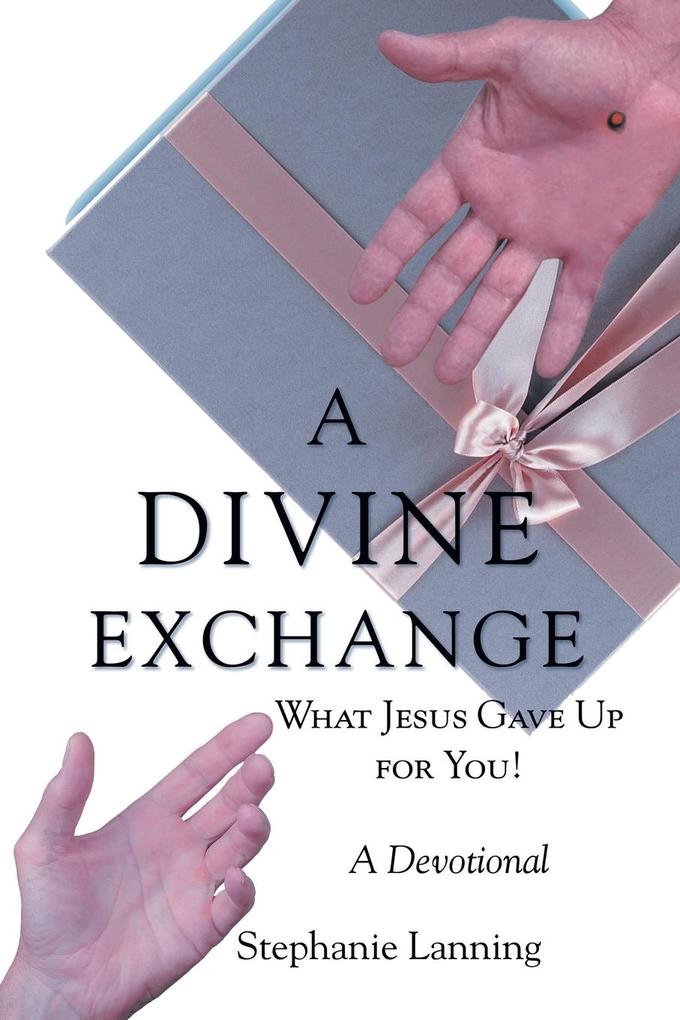 A DIVINE EXCHANGE