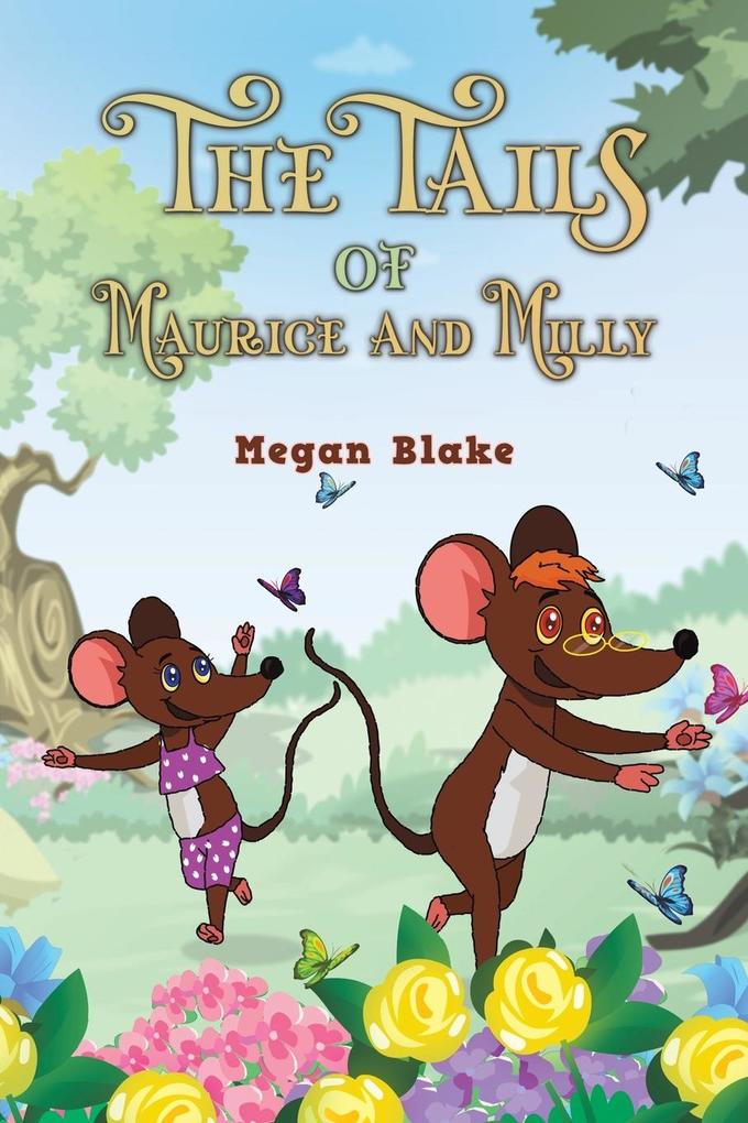The Tails of Maurice and Milly