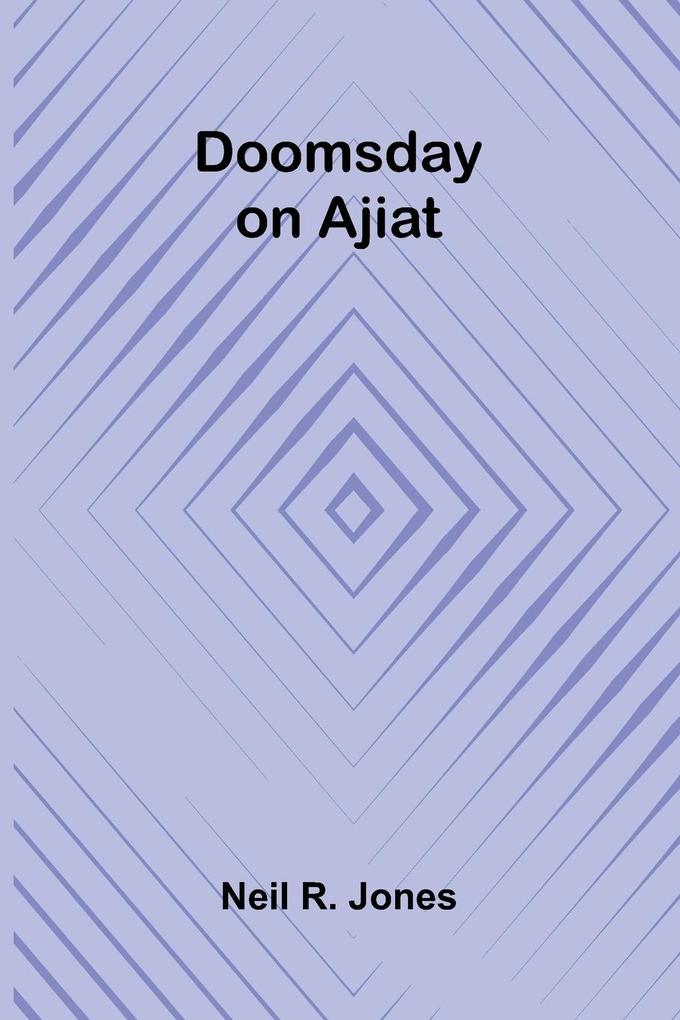 Doomsday on Ajiat