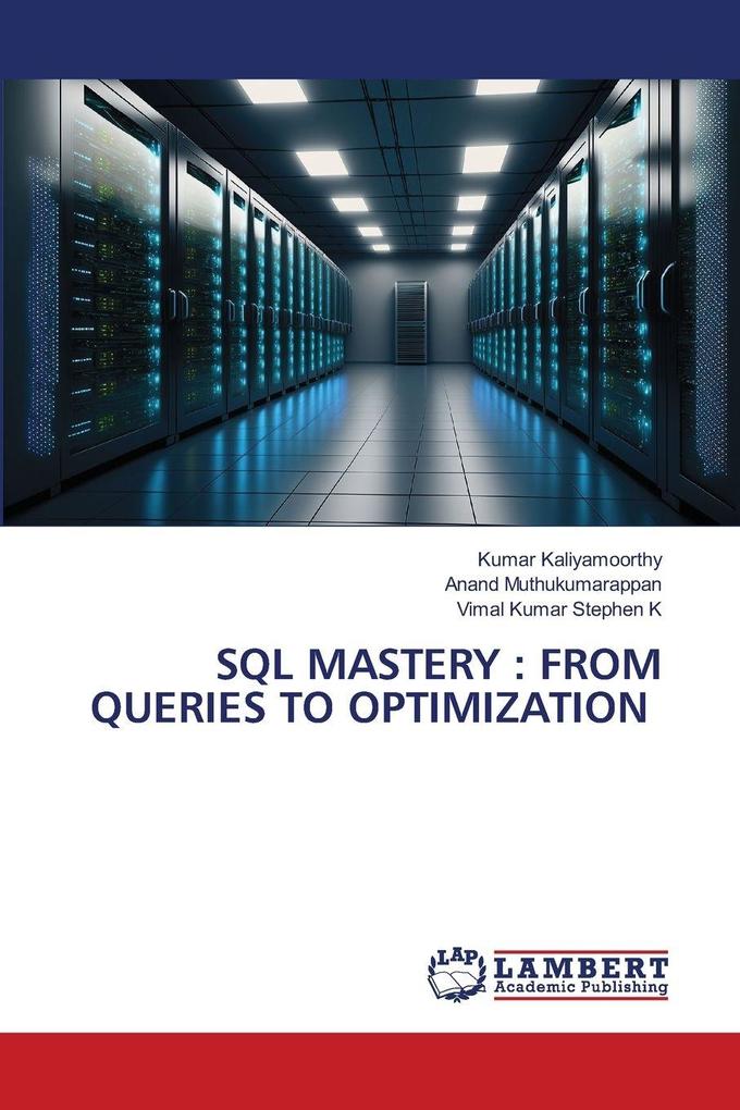 SQL MASTERY : FROM QUERIES TO OPTIMIZATION