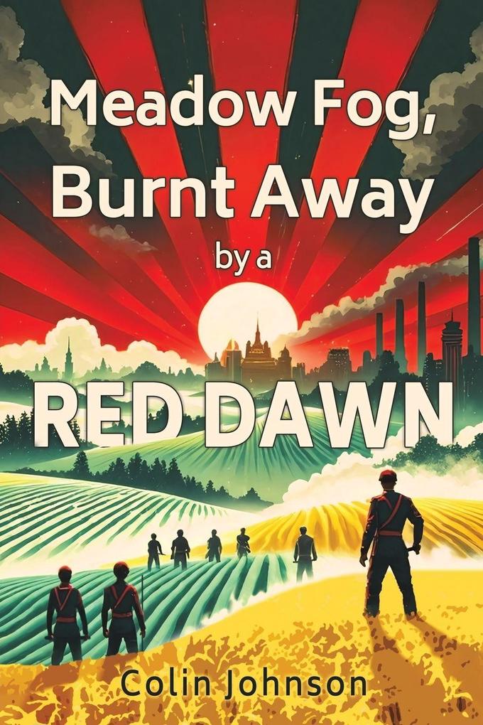 Meadow Fog Burnt Away by a Red Dawn