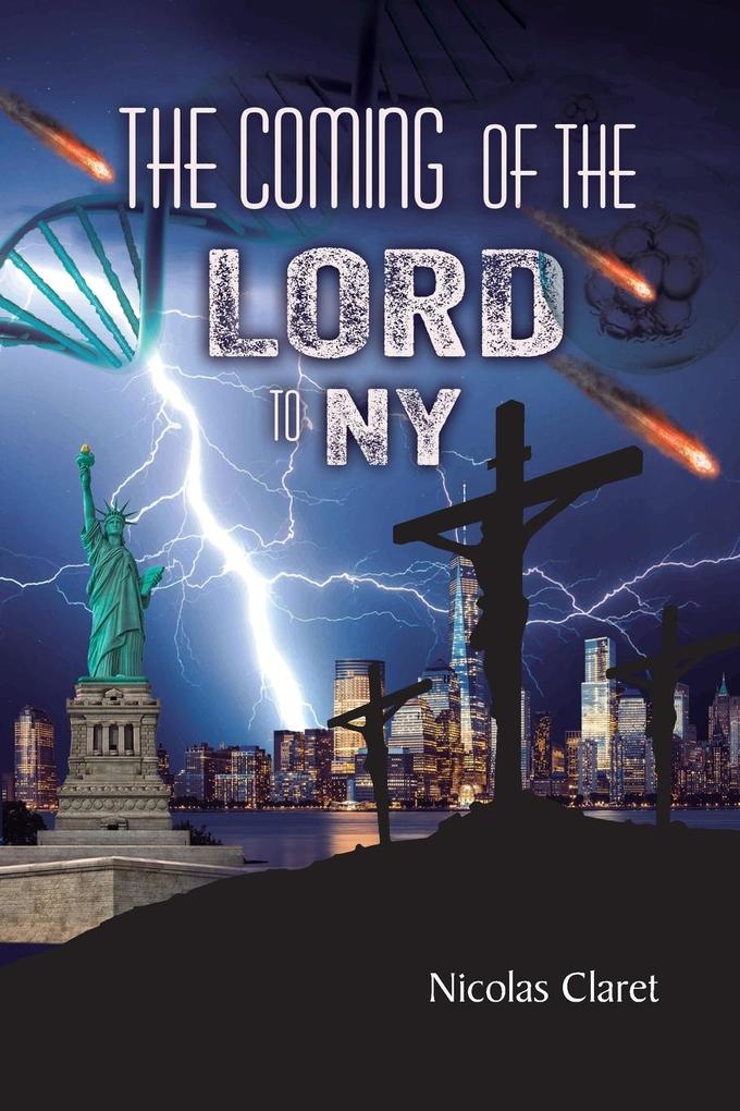 THE COMING of THE LORD IN NY