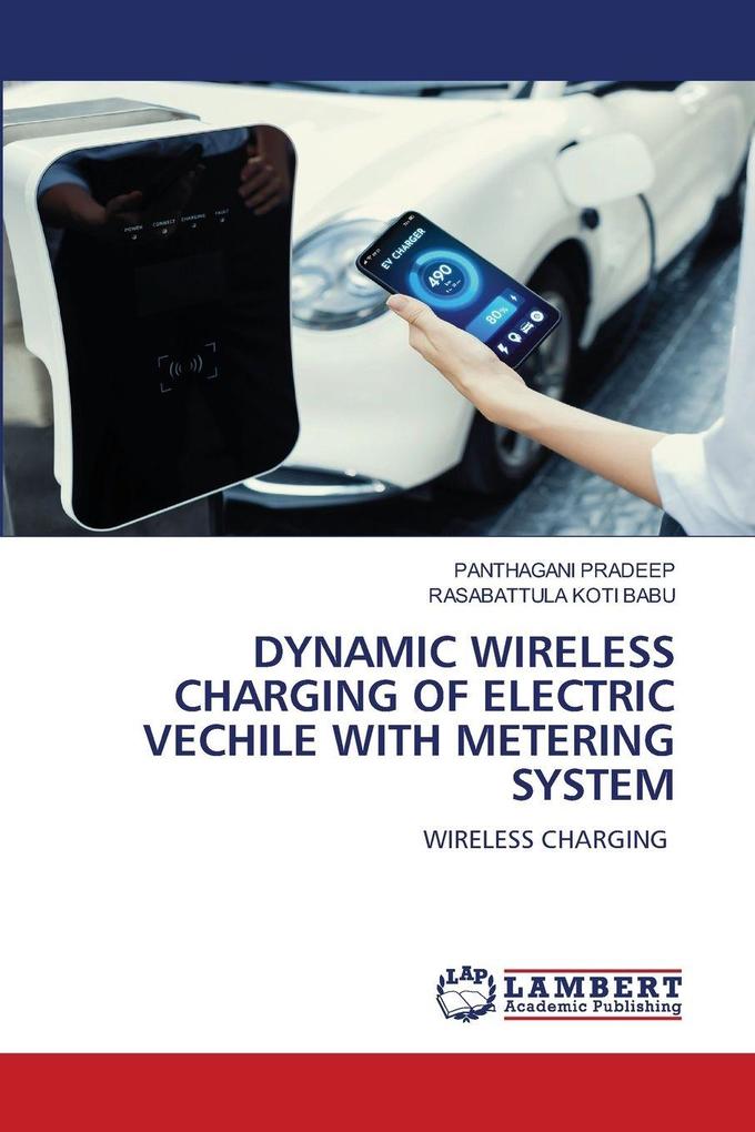 DYNAMIC WIRELESS CHARGING OF ELECTRIC VECHILE WITH METERING SYSTEM