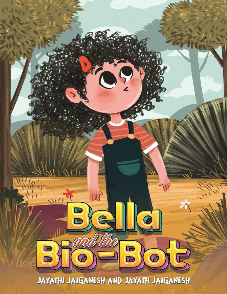 Bella and the Bio-Bot