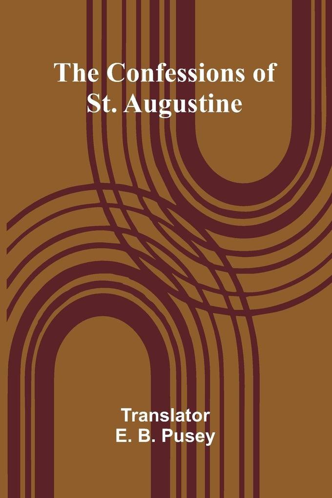 The Confessions of St. Augustine