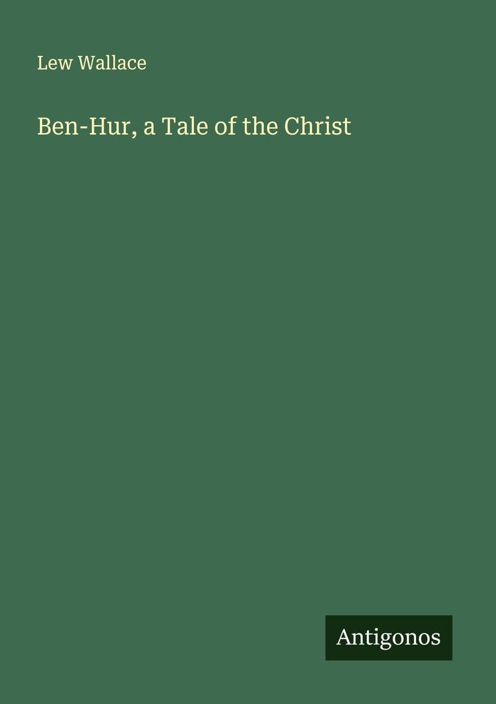 Ben-Hur a Tale of the Christ