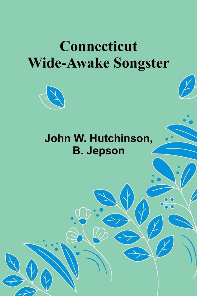 Connecticut Wide-Awake Songster
