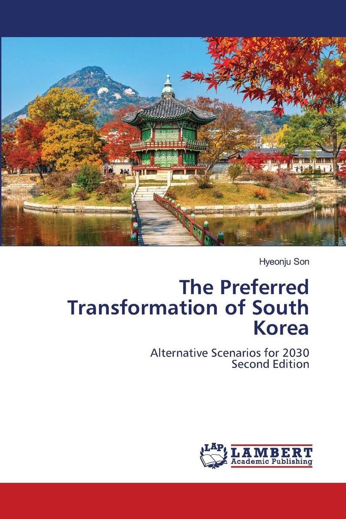 The Preferred Transformation of South Korea