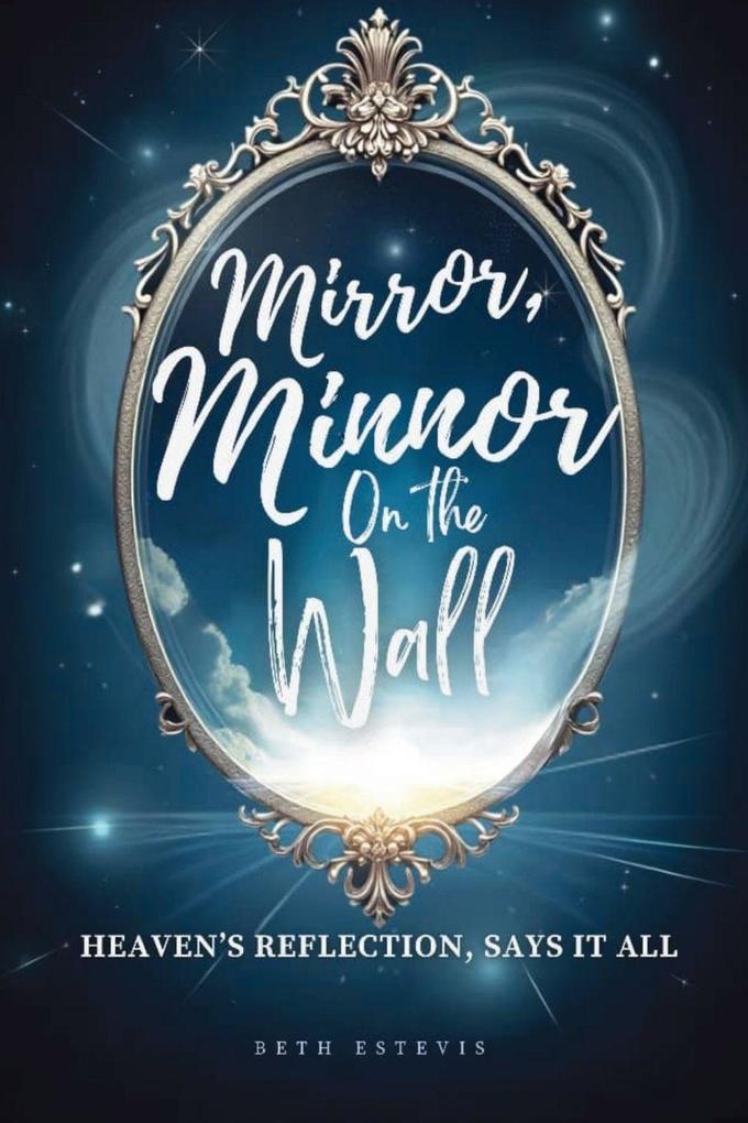 Mirror Mirror On The Wall
