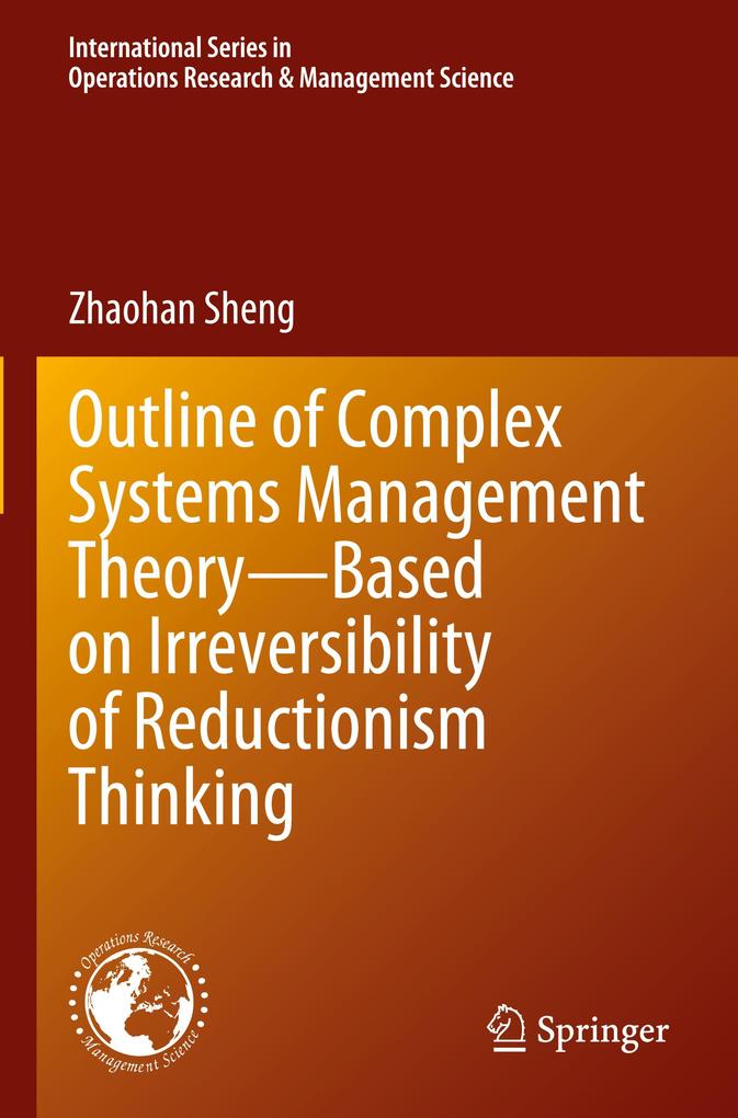 Outline of Complex Systems Management Theory- Based on Irreversibility of Reductionism Thinking