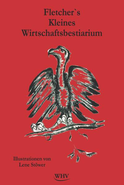 Fletcher's Kleines Wirtschaftsbestiarium