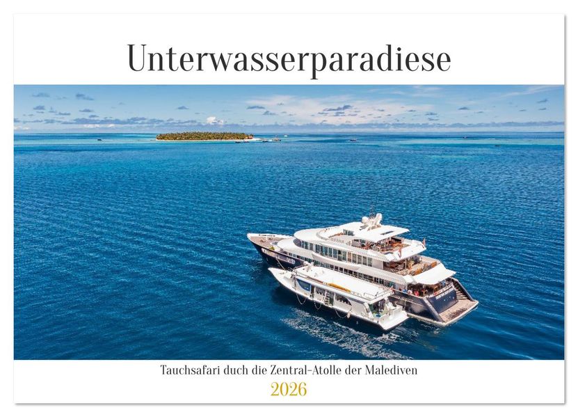 Faszinierende Meereswelt der Malediven (Wandkalender 2026 DIN A3 quer) CALVENDO Monatskalender