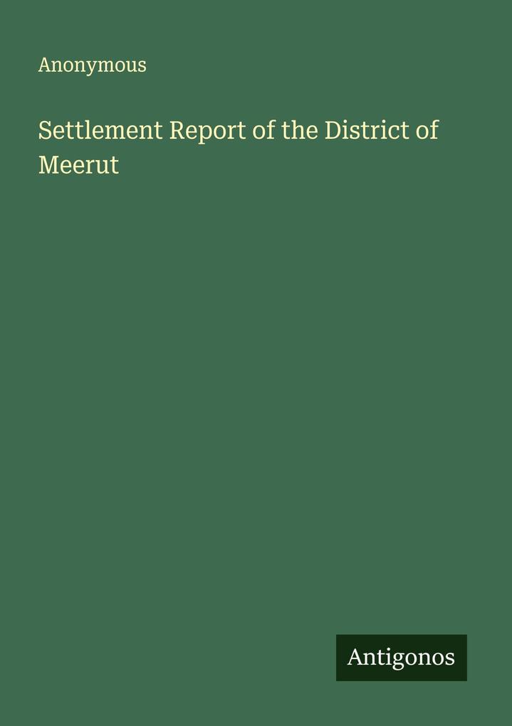 Settlement Report of the District of Meerut