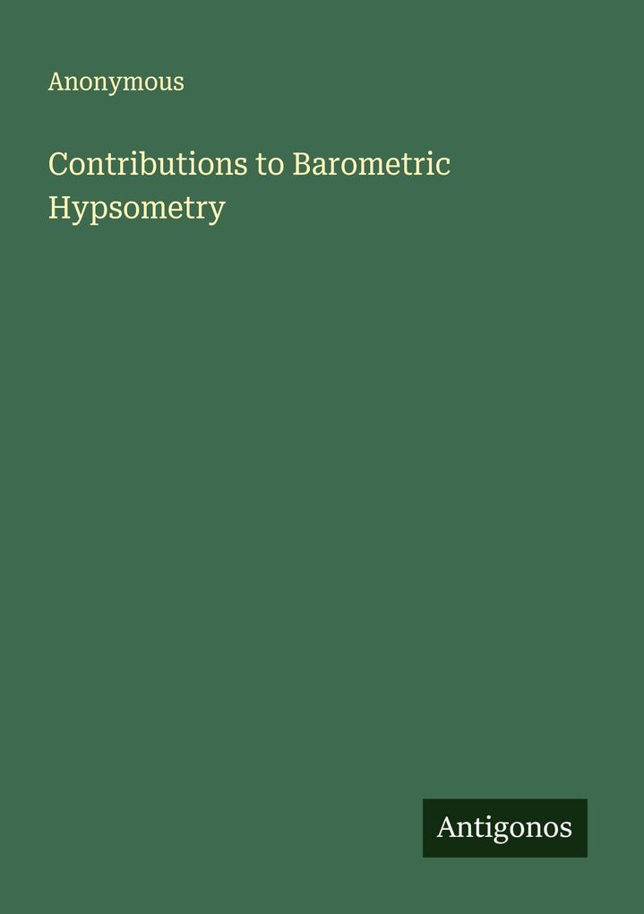 Contributions to Barometric Hypsometry