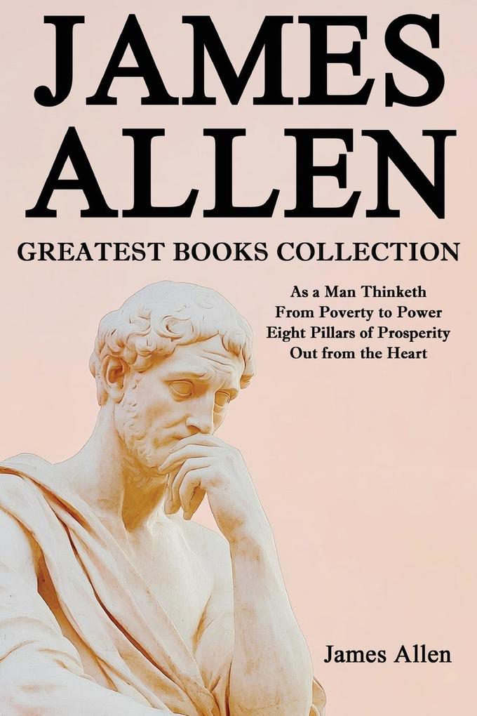 James Allen Greatest Books Collection
