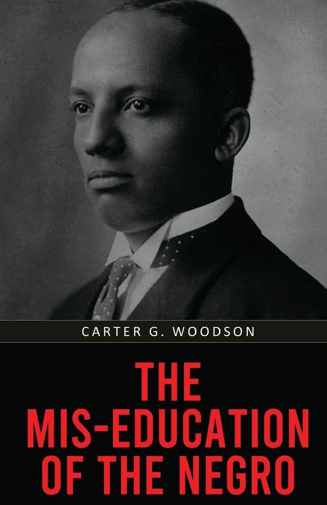 The Mis-Education of the Negro