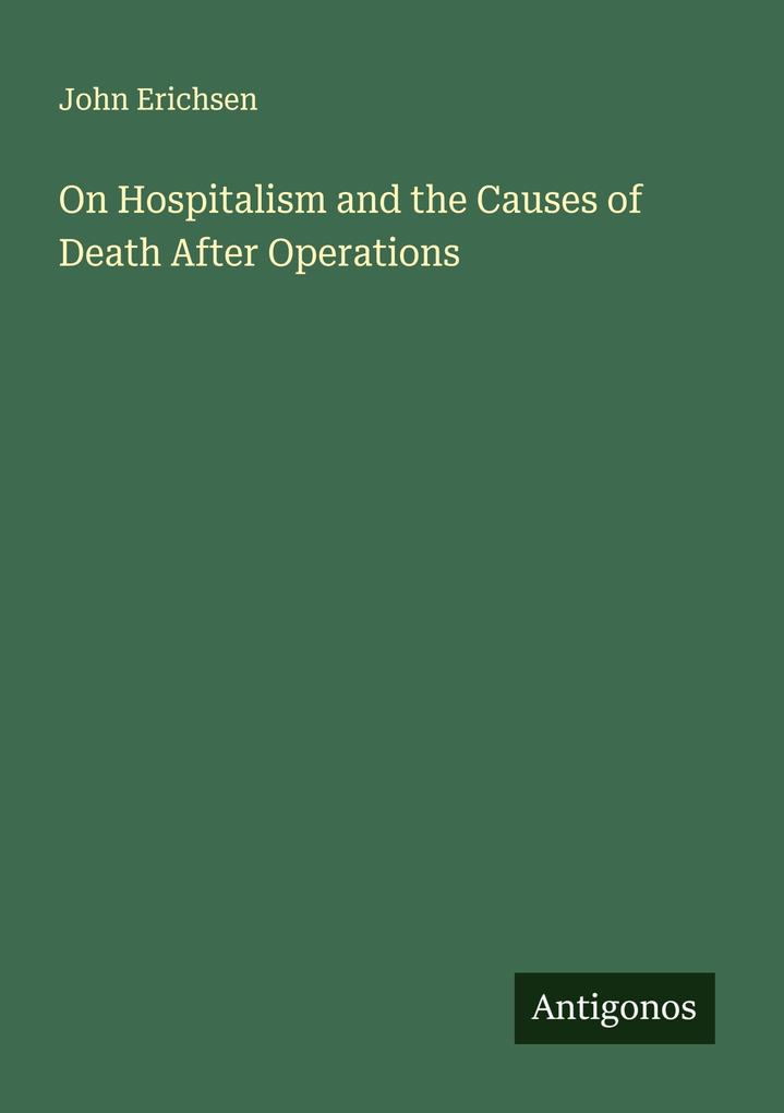 On Hospitalism and the Causes of Death After Operations