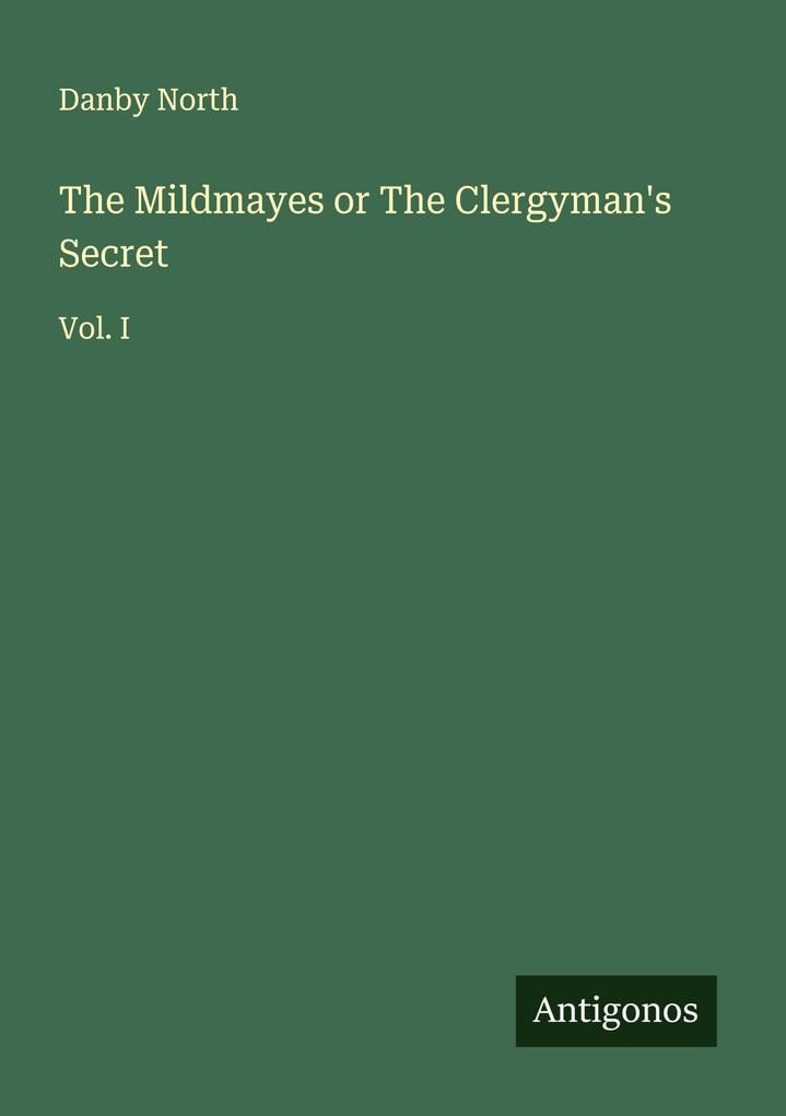 The Mildmayes or The Clergyman's Secret