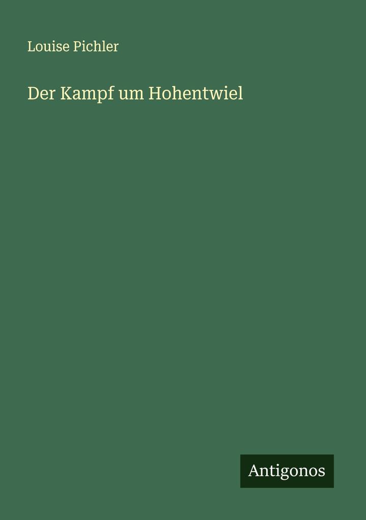 Der Kampf um Hohentwiel