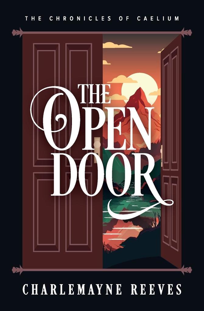 The Open Door (The Chronicles of Caelium Book 3)