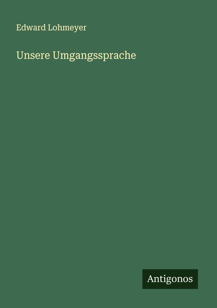 Unsere Umgangssprache