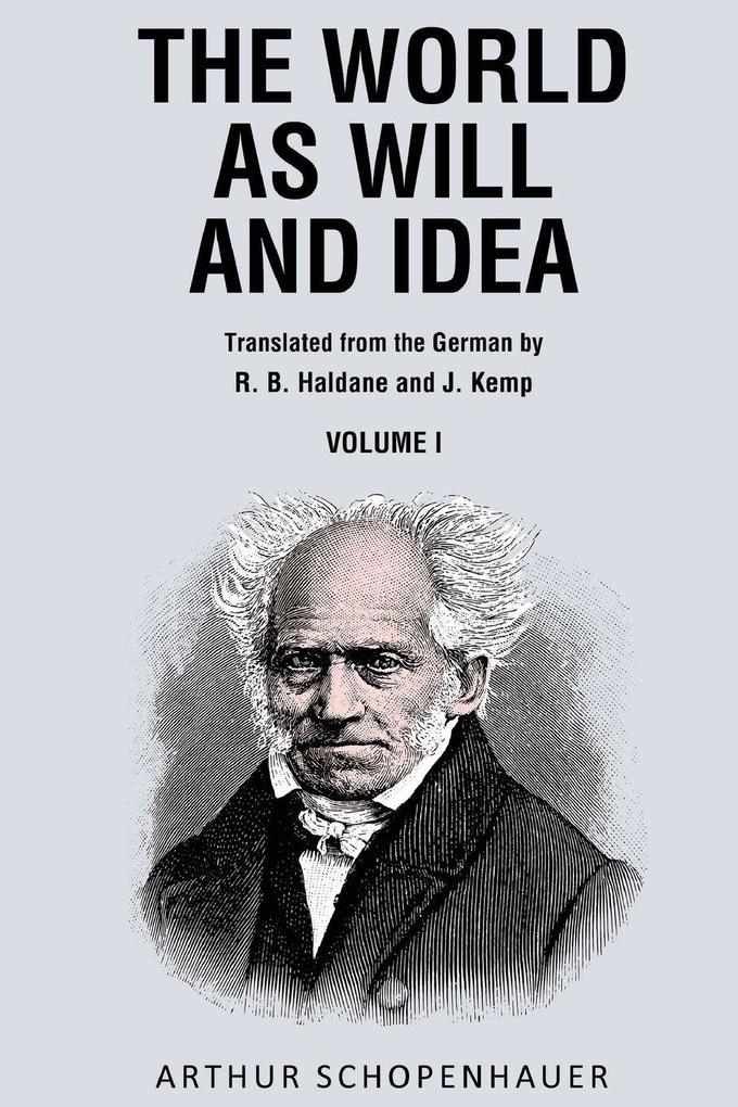 The World as Will and Idea Vol. 1
