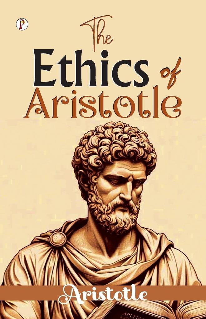 The Ethics of Aristotle