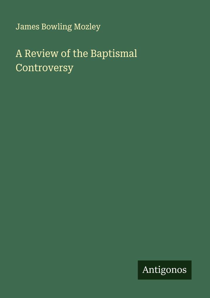 A Review of the Baptismal Controversy
