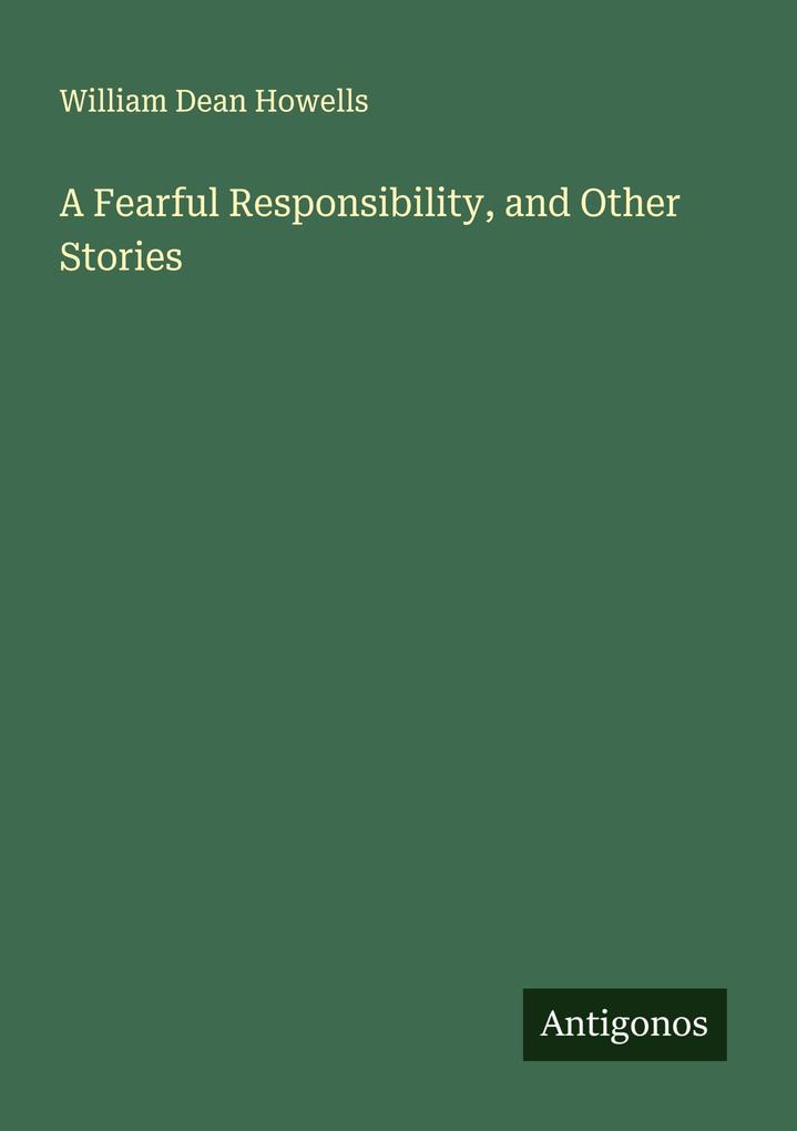 A Fearful Responsibility and Other Stories