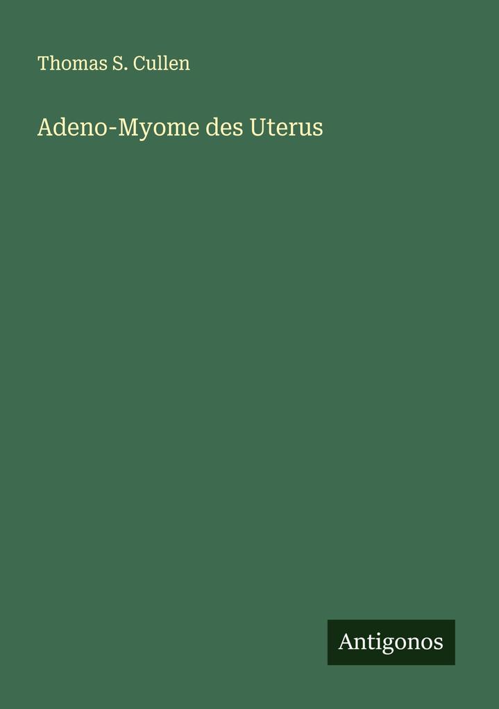 Adeno-Myome des Uterus