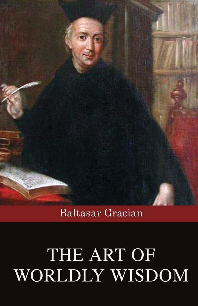 The Art of Worldly Wisdom