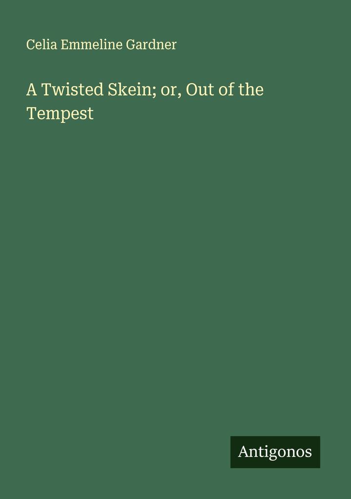 A Twisted Skein; or Out of the Tempest
