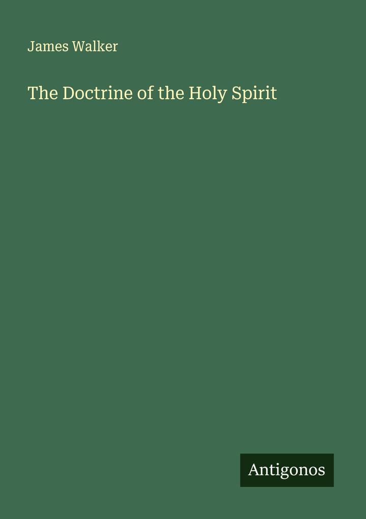 The Doctrine of the Holy Spirit