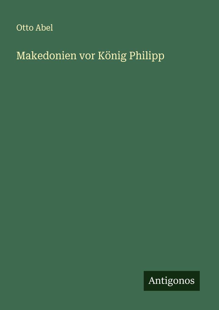Makedonien vor König Philipp