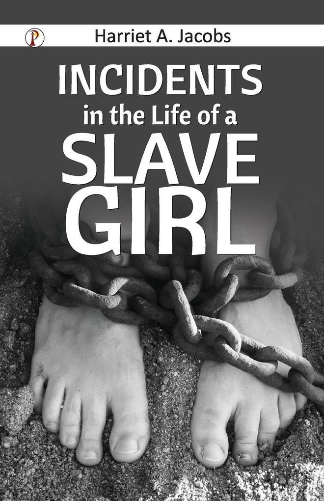 Incidents in the Life of a Slave Girl