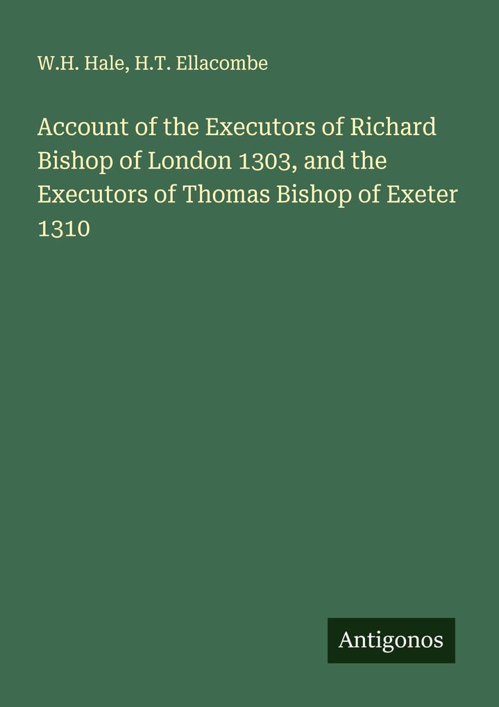 Account of the Executors of Richard Bishop of London 1303 and the Executors of Thomas Bishop of Exeter 1310
