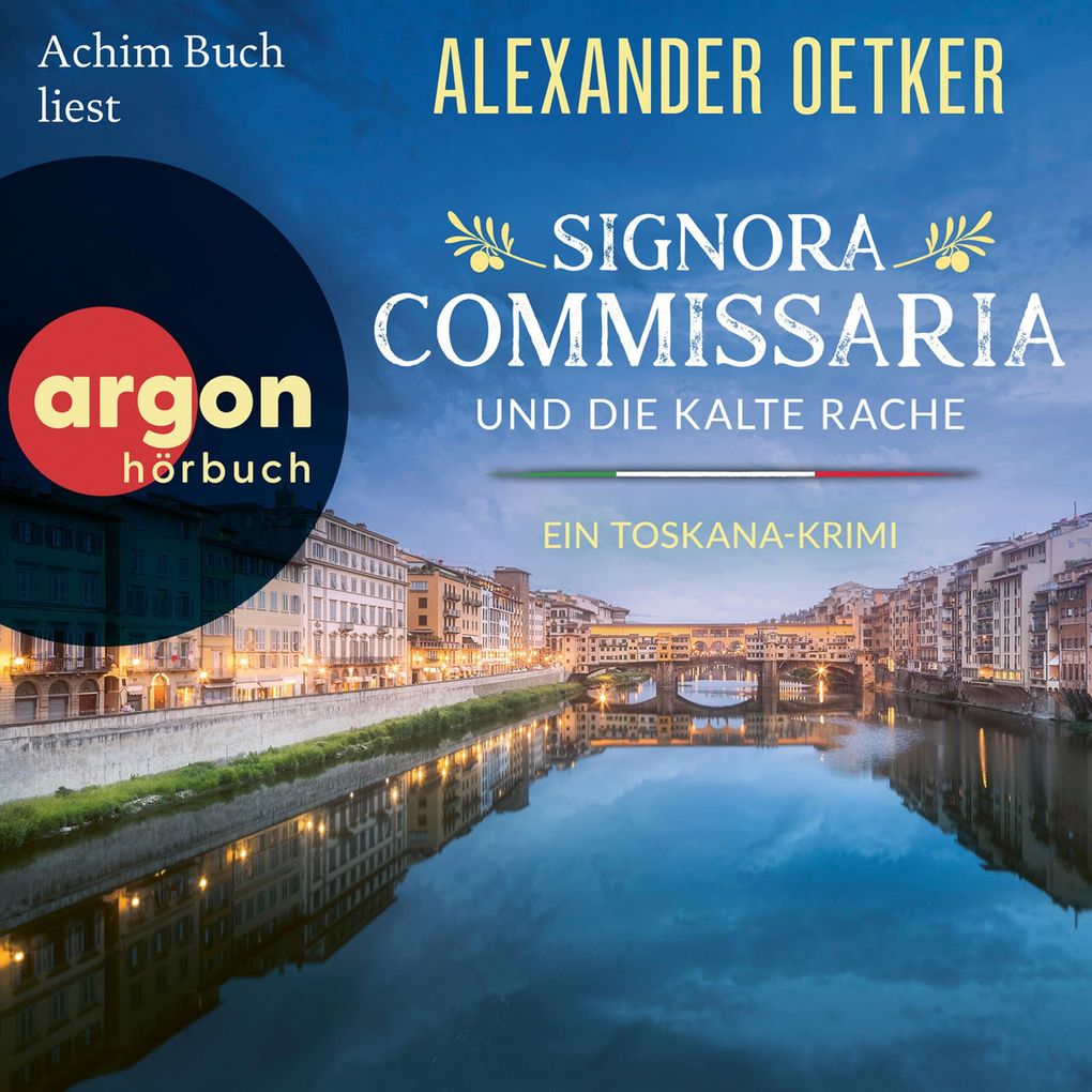 Signora Commissaria und die kalte Rache - Ein Toskana-Krimi