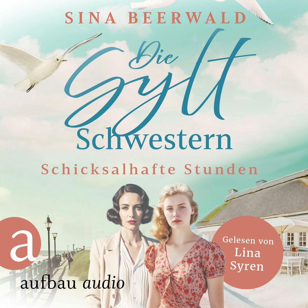 Die Sylt-Schwestern - Schicksalhafte Stunden