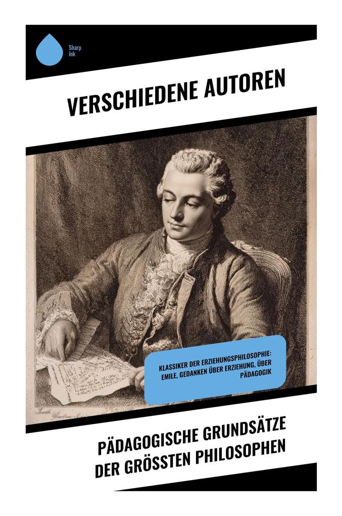 Pädagogische Grundsätze der größten Philosophen