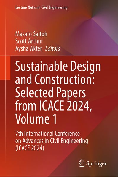 Sustainable Design and Construction: Selected Papers from Icace 2024 Volume 1