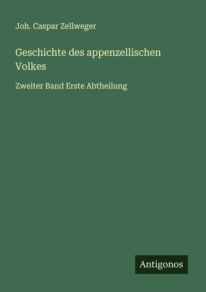 Geschichte des appenzellischen Volkes