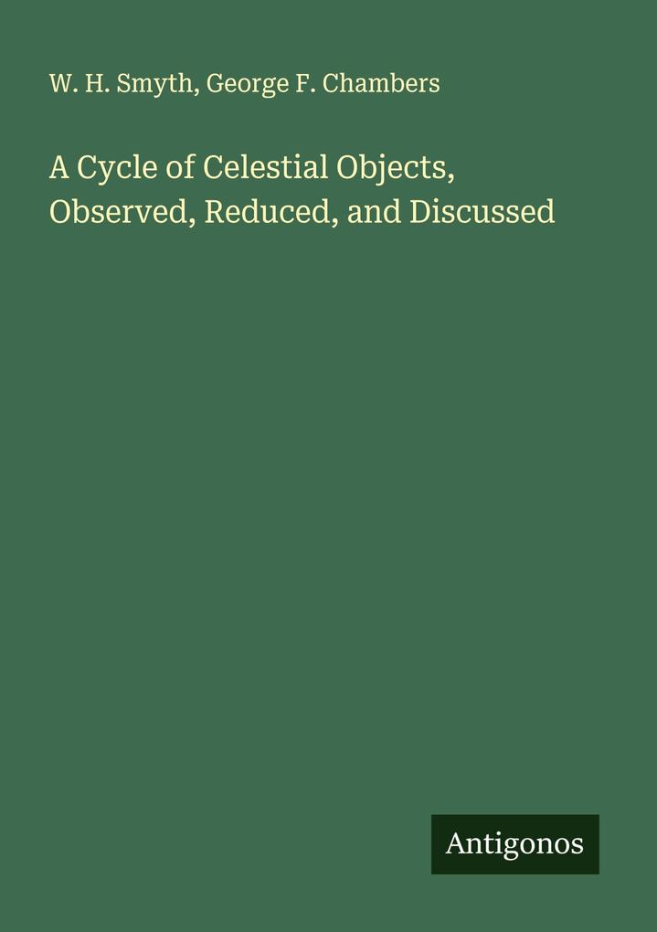 A Cycle of Celestial Objects Observed Reduced and Discussed