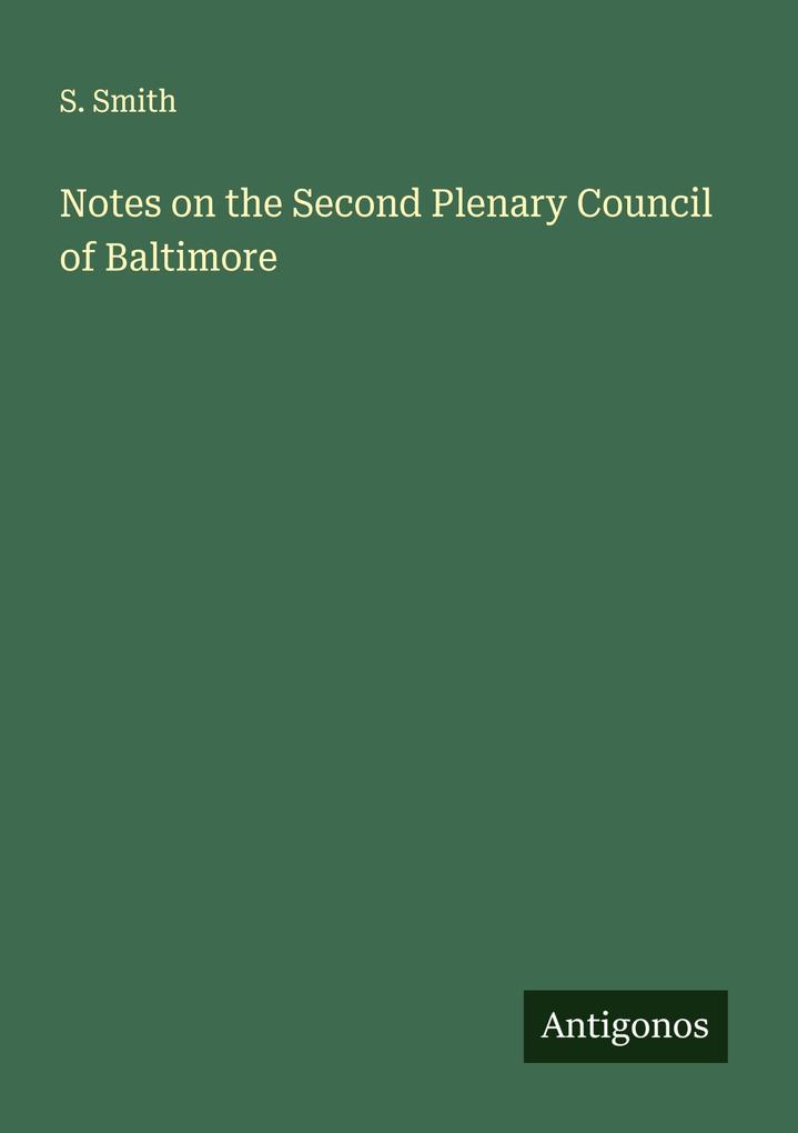 Notes on the Second Plenary Council of Baltimore