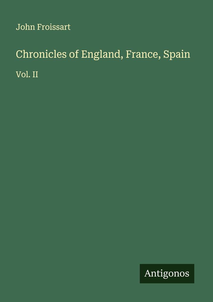 Chronicles of England France Spain