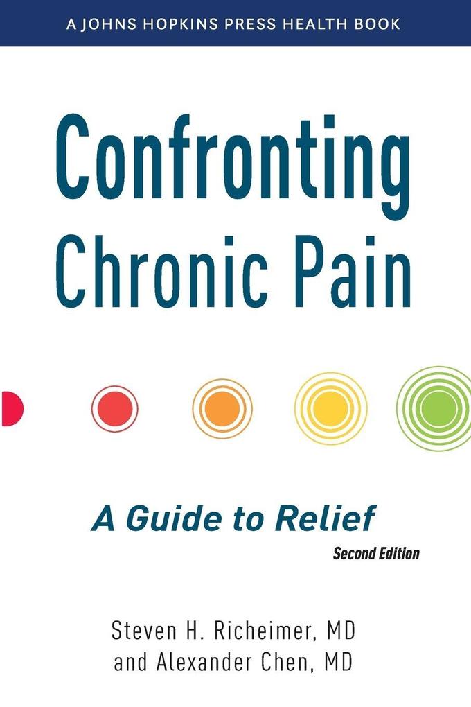 Confronting Chronic Pain second edition